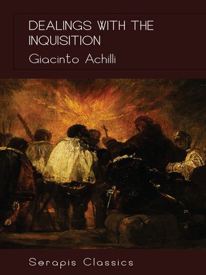cover image of Dealings with the Inquisition (Serapis Classics)